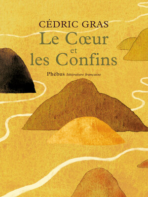 cover image of Le Cœur et les confins